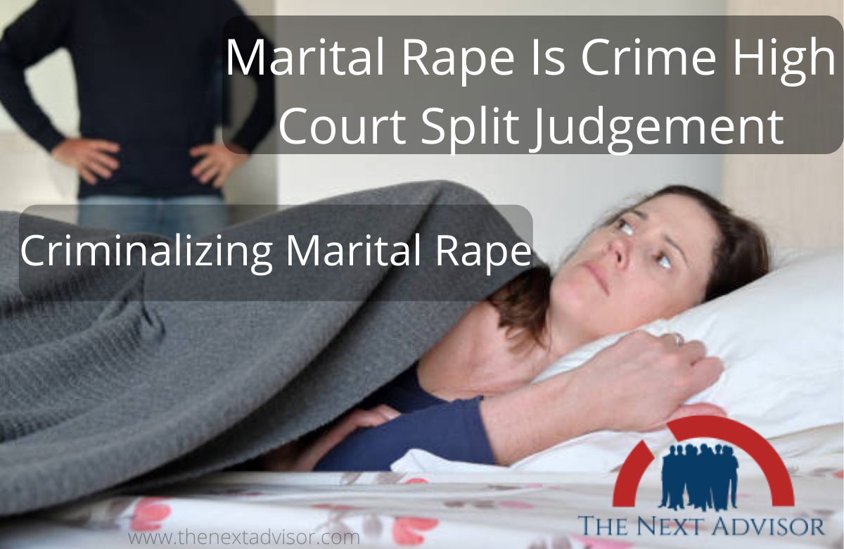 Marital Rape Is Crime High Court Split Judgement (1)