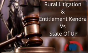 Rural Litigation & Entitlement Kendra Vs State Of UP