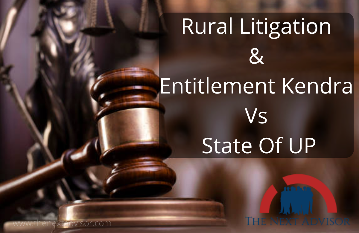 Rural Litigation & Entitlement Kendra Vs State Of UP