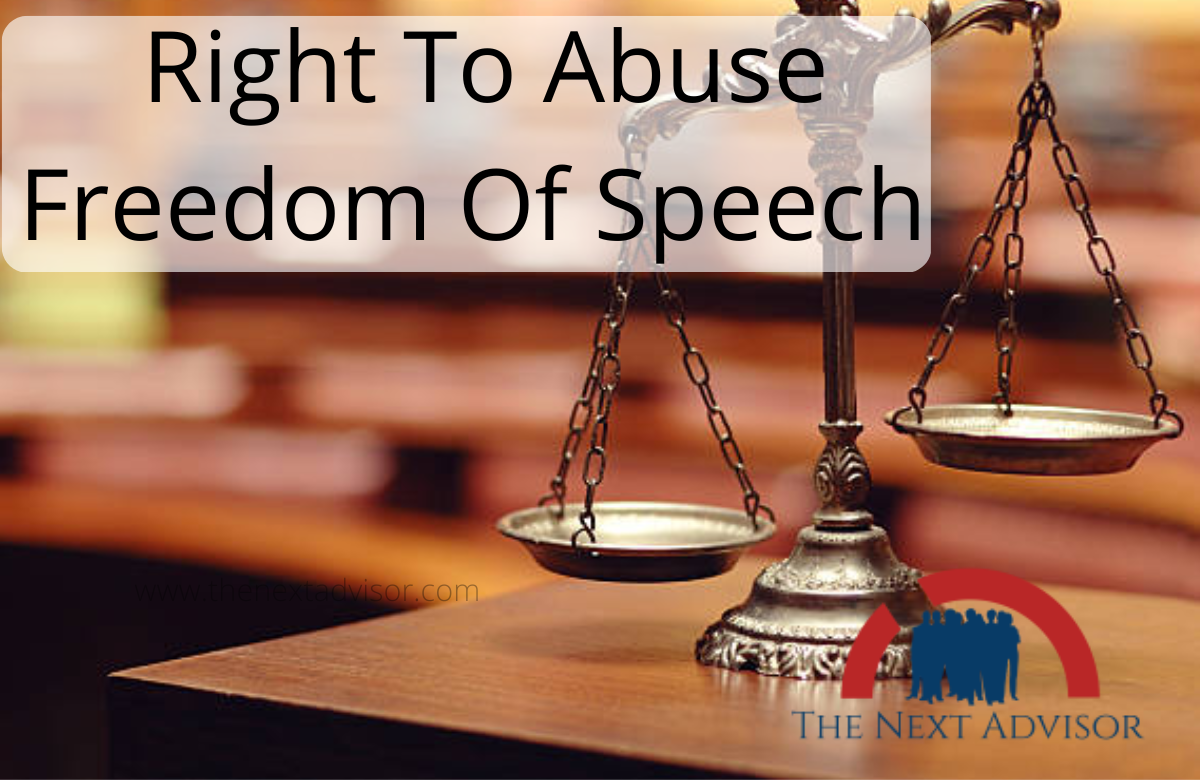 Right To Abuse Comes under Freedom of Speech