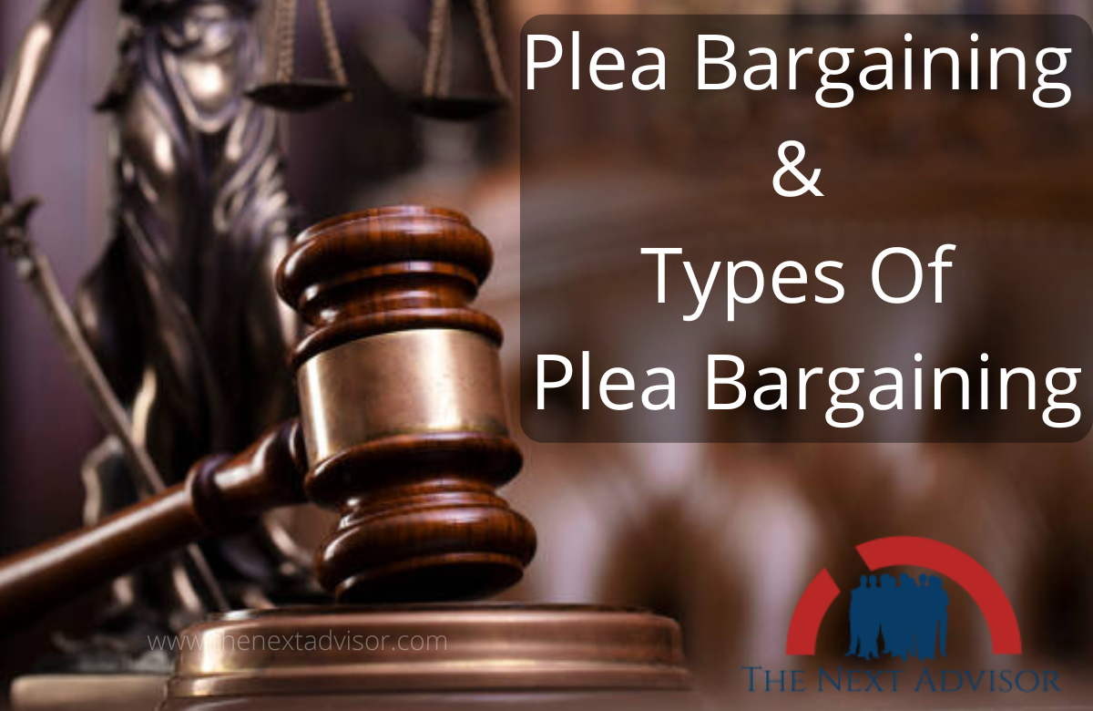 Plea Bargaining & Types Of Plea With Case Laws