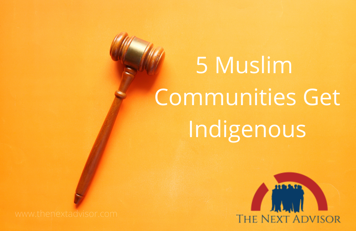 5 Muslim Communities Get Indigenous