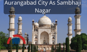 Aurangabad City As Sambhaji Nagar