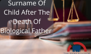 Surname Of Child After The Death Of Biological Father