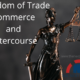 Freedom of Trade Commerce and Intercourse
