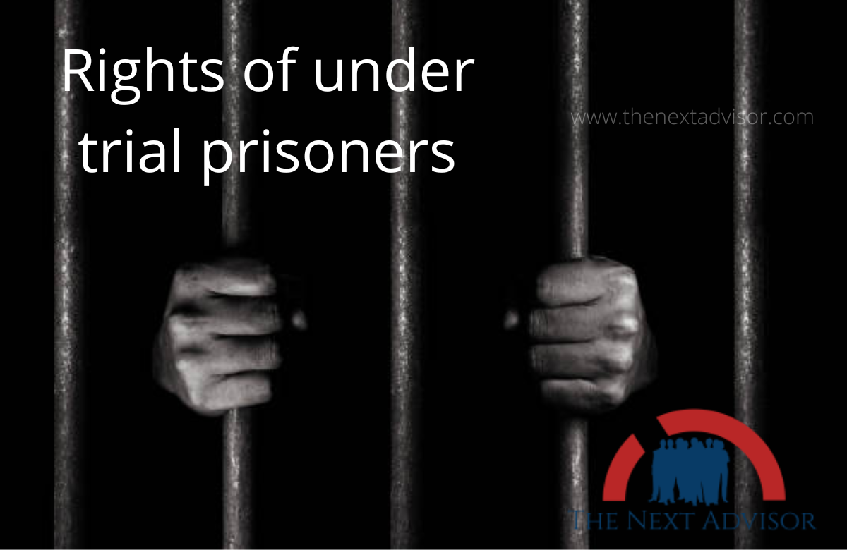 Rights of under trial prisoners