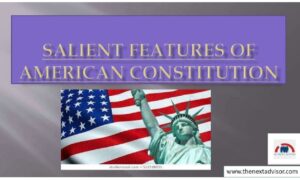 salient features of American Constitution