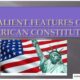 salient features of American Constitution