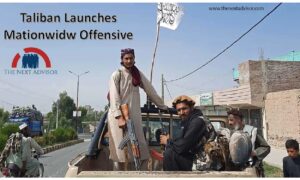 Taliban Launches Mationwidw Offensive