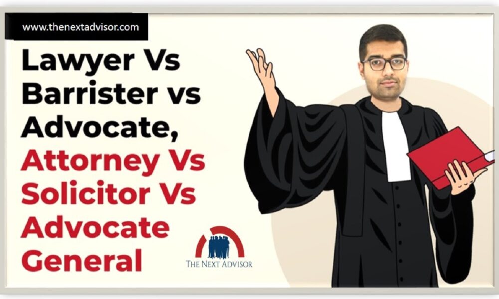 Advocate Lawyer Barrister Attorney etc. The Next Advisor