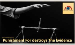 Punishment For destroys The Evidence