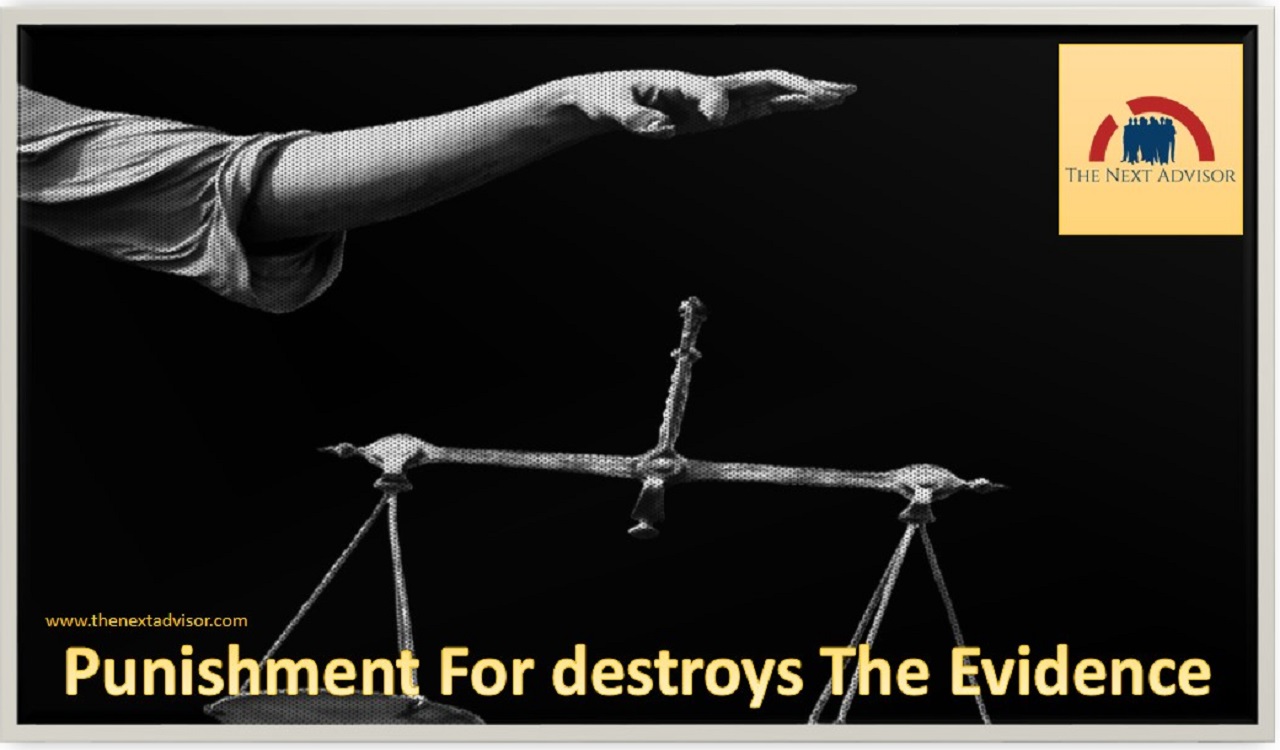 Punishment For destroys The Evidence