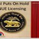 RBI Puts On Hold NUE Licensing