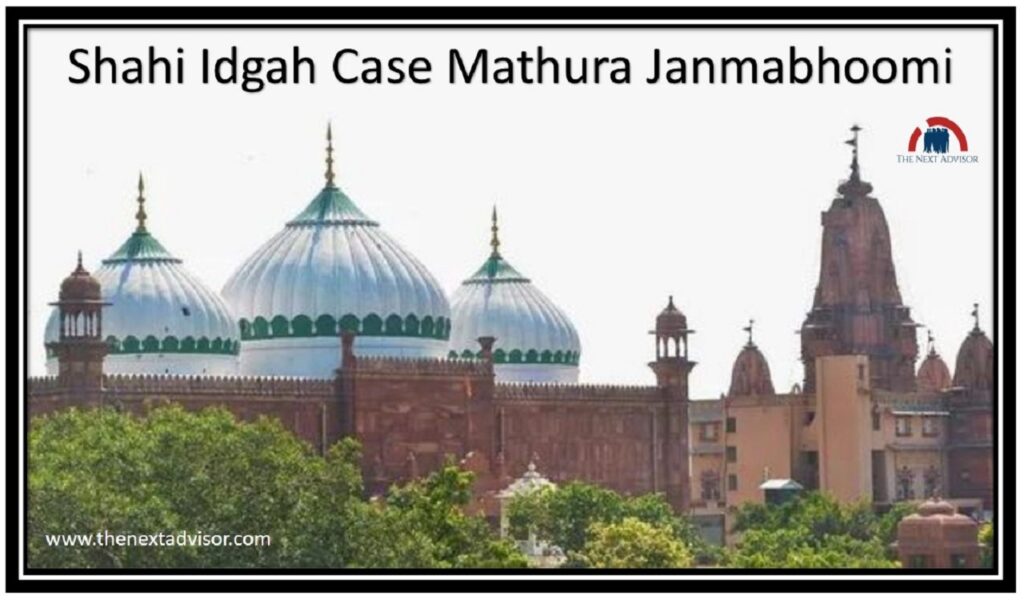 Shahi Idgah Case Mathura Janmabhoomi